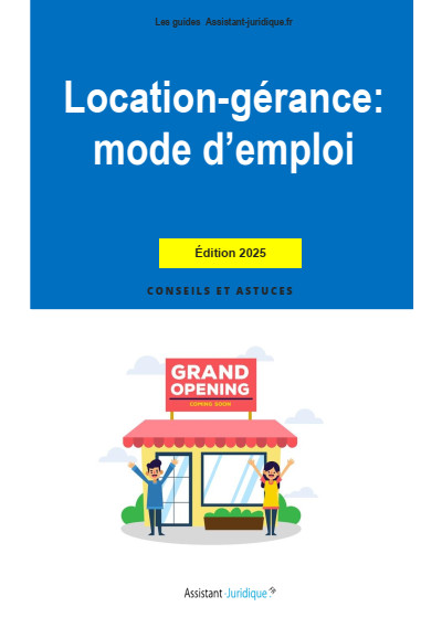 Location-gérance : mode d'emploi 2021-2022